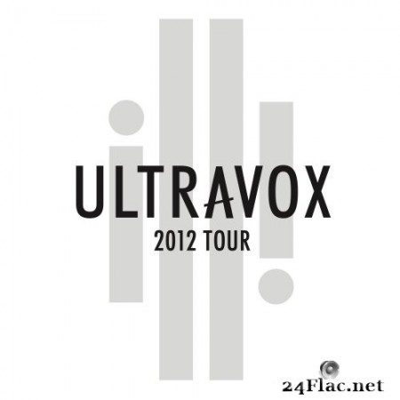 Ultravox - Ultravox - Tour 2012 [Live At Hammersmith Apollo] (2021) Hi-Res
