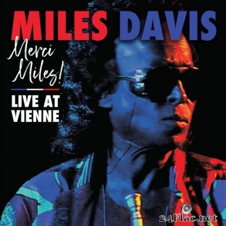 Miles Davis - Merci Miles! Live at Vienne (2021) Hi-Res + FLAC