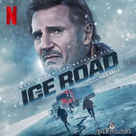 Max Aruj - The Ice Road (Original Motion Picture Soundtrack) (2021) Hi-Res