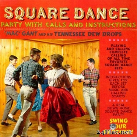 Mac Gant and his Tennessee Dewdrops - Square Dance Party (with Calls and Instructions) (1962/2021) Hi-Res