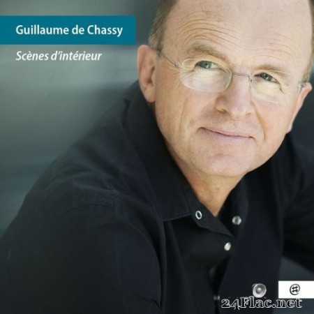 Guillaume de Chassy - Scènes d'intérieur (2021) Hi-Res