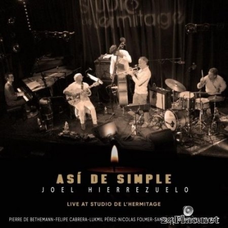 Joel Hierrezuelo, Felipe Cabrera, Lukmil Pérez, Pierre de Bethmann - Asi de Simple (Live at Studio de l'Hermitage) (2021) Hi-Res
