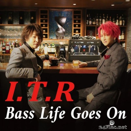I.T.R - Bass Life Goes On (2021) Hi-Res