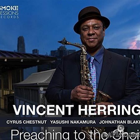 Vincent Herring - Preaching to the Choir (2021) [FLAC (tracks)]