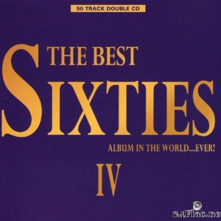 VA - The Best Sixties Album In The World...Ever! IV (1998) [FLAC (tracks + .cue)]