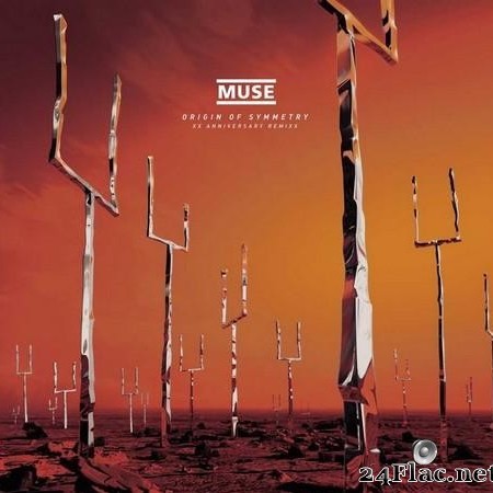 Muse - Origin of Symmetry (XX Anniversary RemiXX) (2021) [FLAC (tracks)]