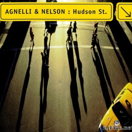 Agnelli & Nelson - Hudson St. (2000) [FLAC (tracks + .cue)]
