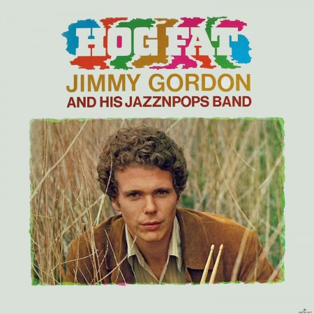 Jimmy Gordon And His Jazznpops Band - Hog Fat (2021) Hi-Res