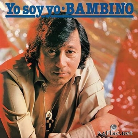BamBINO - Yo Soy Yo (Remasterizado 2021) (1982/2021) Hi-Res