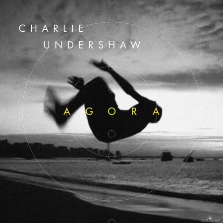 Charlie Undershaw - Agora (2021) Hi-Res