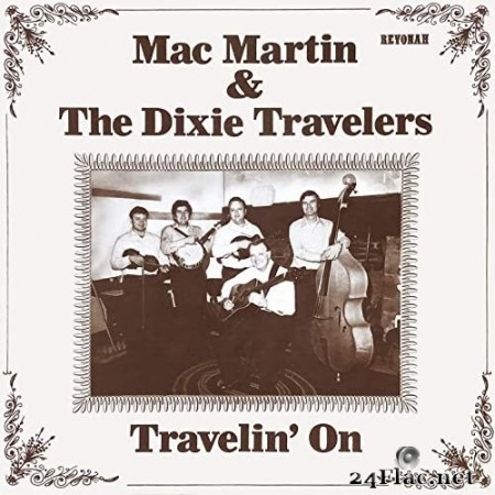 Mac Martin, The Dixie Travelers - Travelin&#039; On (1978) Hi-Res