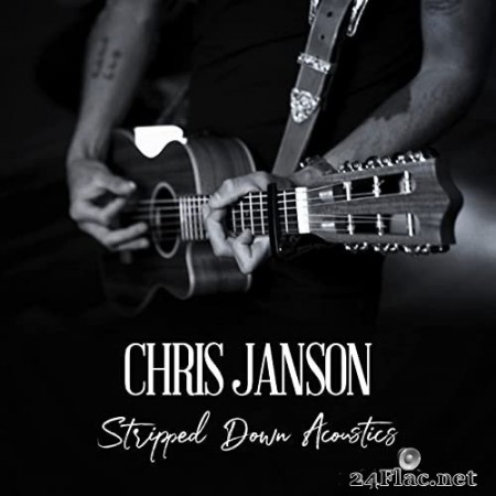 Chris Janson - Stripped Down Acoustics (2021) Hi-Res