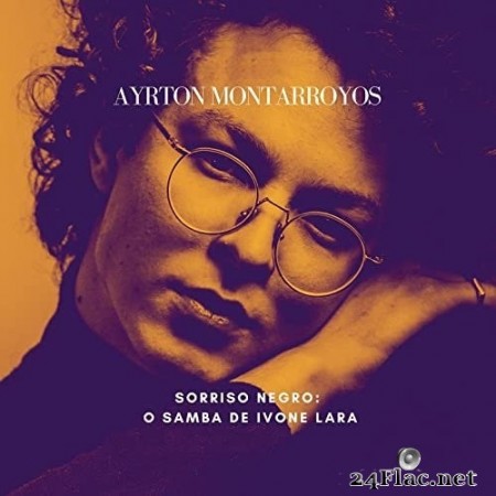 Ayrton Montarroyos - Sorriso Negro: O Samba de Ivone Lara (2021) Hi-Res