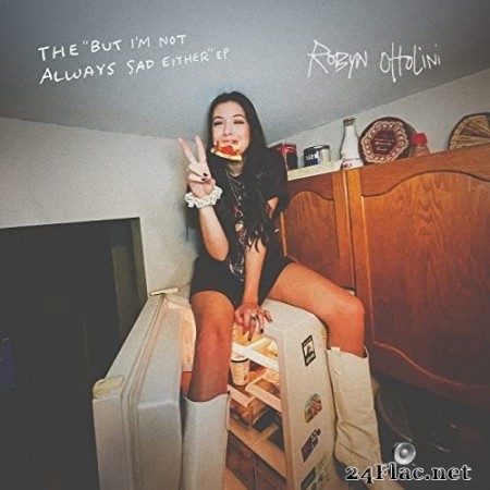 Robyn Ottolini - The But I’m Not Always Sad Either EP (2021) Hi-Res