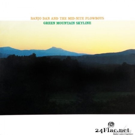 Banjo Dan and the Mid-nite Plowboys - Green Mountain Skyline (1986) Hi-Res