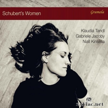 Niall Kinsella, Gabriele Jacoby, Klaudia Tandl - Schubert's Women (2021) Hi-Res