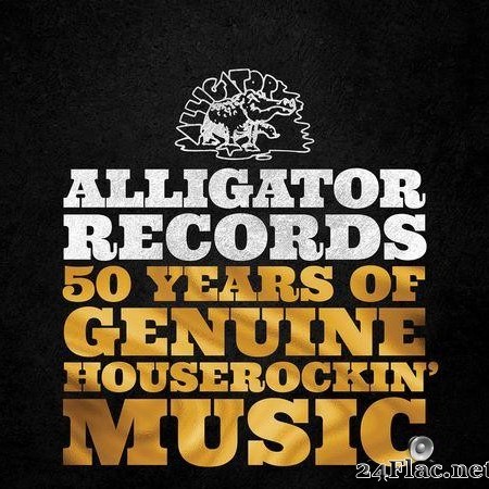 VA - Alligator Records 50 Years Of Genuine Houserockin' Music (2021) [FLAC (tracks)]