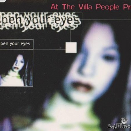 At The Villa People - Open Your Eyes (1997) [FLAC (tracks)]