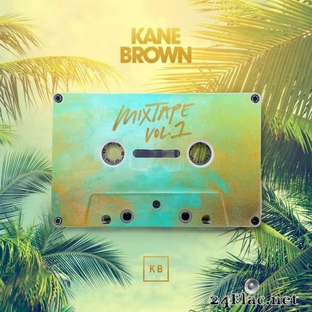 Kane Brown - Mixtape, Vol. 1 - EP (2020) (24bit Hi-Res) FLAC
