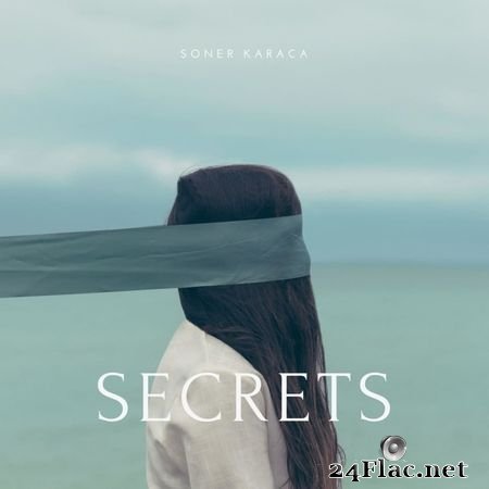 Soner Karaca - Secrets - Single (2020) FLAC