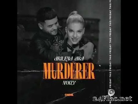 Arilena Ara ft. Noizy - Murderer (2021) FLAC