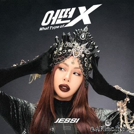 Jessi - What Type of X (어떤X) (2021) [Hi-Res 24B-96kHz] FLAC