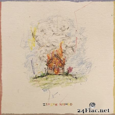 Isaiah Rashad - The House Is Burning (2021) [Hi-Res 24B-48kHz] FLAC