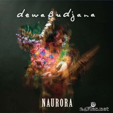 Dewa Budjana - Naurora (2021) Hi-Res