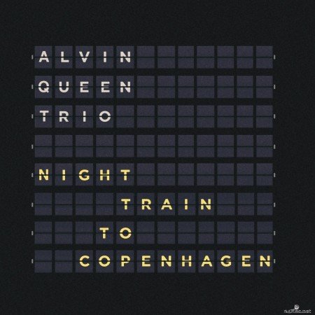 Alvin Queen Trio - Night Train to Copenhagen (2021) Hi-Res