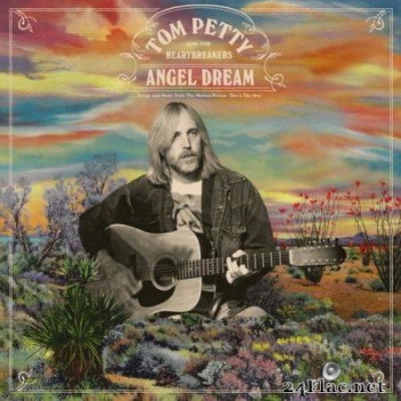 Tom Petty & The Heartbreakers - Angel Dream (Songs and Music From The Motion Picture “She’s The One”) (2021) Vinyl + Hi-Res+ FLAC