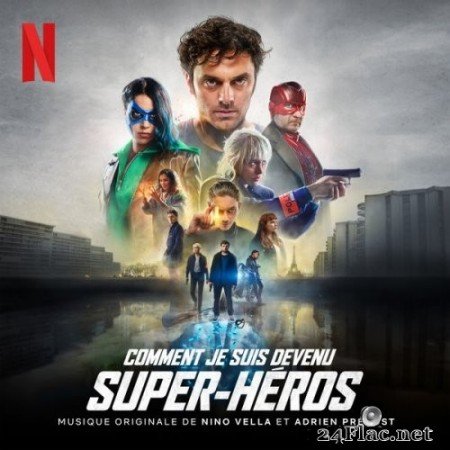 Nino Vella - Comment je suis devenu super-héros (Bande originale du film) (2021) Hi-Res