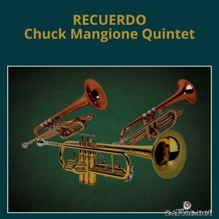 Chuck Mangione Quintet - Recuerdo (2021) Hi-Res