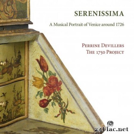 Perrine Devillers, The 1750 Project, Benoît Laurent - Serenissima: A Musical Portrait of Venice Around 1726 (2021) Hi-Res