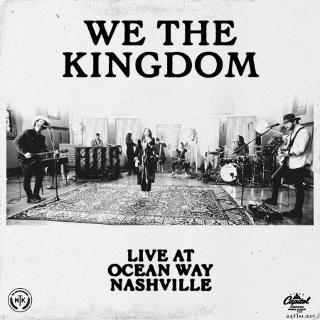 We The Kingdom - Live At Ocean Way Nashville (2021) Hi-Res