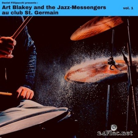 Art Blakey & The Jazz Messengers - Au Club St Germain (Remastered) (1958/2021) Hi-Res