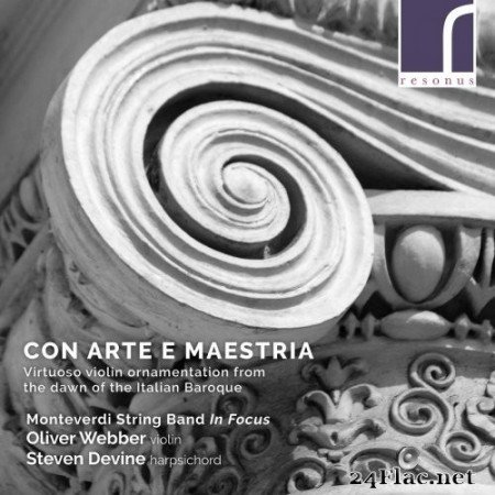 Oliver Webber & Steven Devine - Con arte e maestria: Virtuoso violin ornamentation from the Italian Baroque (2021) Hi-Res