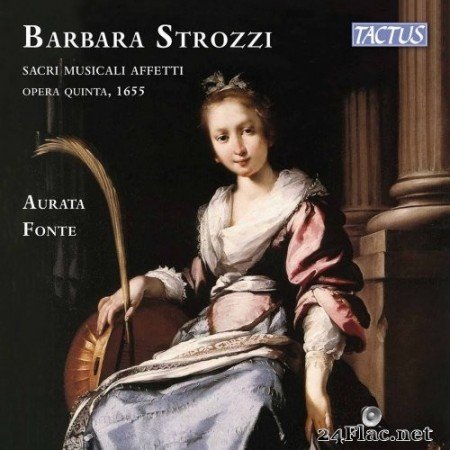 Aurata Fonte - Strozzi: Sacri musicali affetti, Op. 5 (2021) Hi-Res