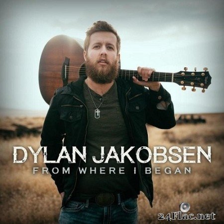 Dylan Jakobsen - From Where I Began (2016) Hi-Res