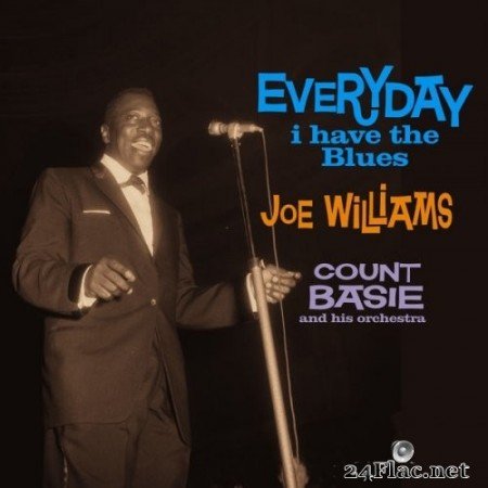 Joe Williams - Every Day I Have the Blues (1959/2021) Hi-Res