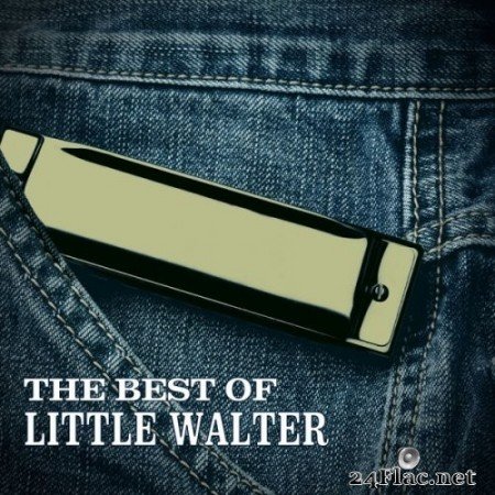 Little Walter - The Best of Little Walter (1957/2021) Hi-Res