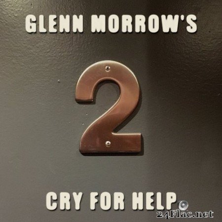 Glenn Morrow&#039;s Cry For Help - 2 (2020) Hi-Res