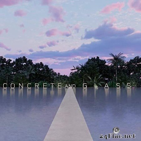 Nicolas Godin - Concrete and Glass (Expanded Edition) (2021) Hi-Res