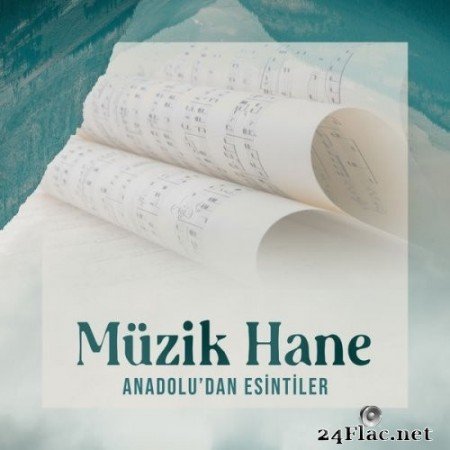 Müzik Hane - Anadolu&#039;dan Esintiler (Enstrümantal) (2021) Hi-Res
