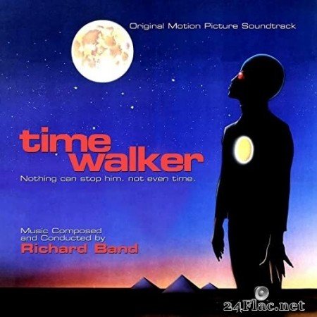 Richard Band - Time Walker (Original Motion Picture Soundtrack) (2017/2021) Hi-Res