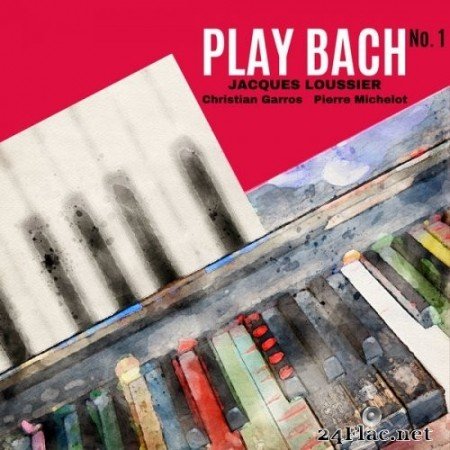 Jacques Loussier - Play Bach No. 1 (2021) Hi-Res
