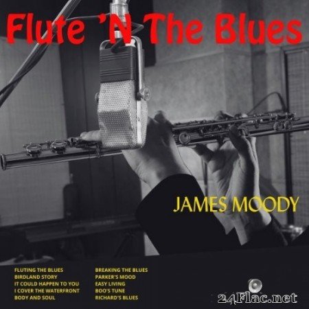 James Moody - Flute &#039;n the Blues (1956/2021) Hi-Res