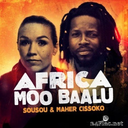 Sousou & Maher Cissoko - Africa Moo Baalu (2014/2021) Hi-Res