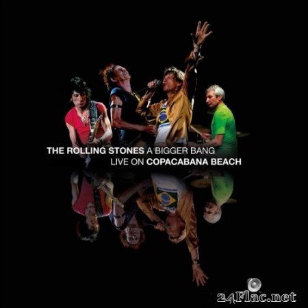 The Rolling Stones - A Bigger Bang (Live) (2021) Hi-Res + FLAC