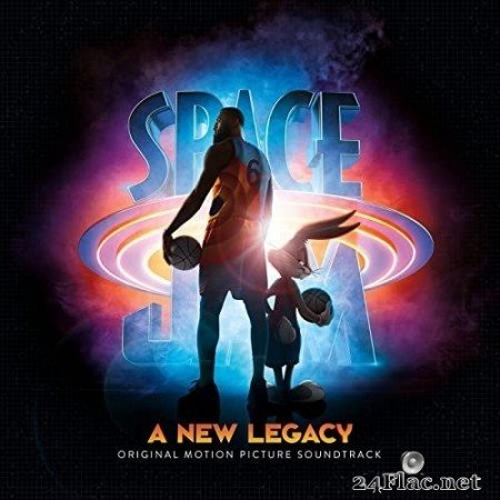 Various Artists - Space Jam: A New Legacy (2021) Hi-Res