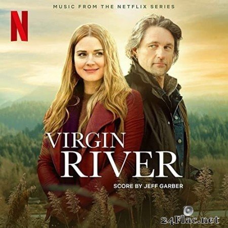 Jeff Garber - Virgin River (Music from the Netflix Series) (2021) Hi-Res